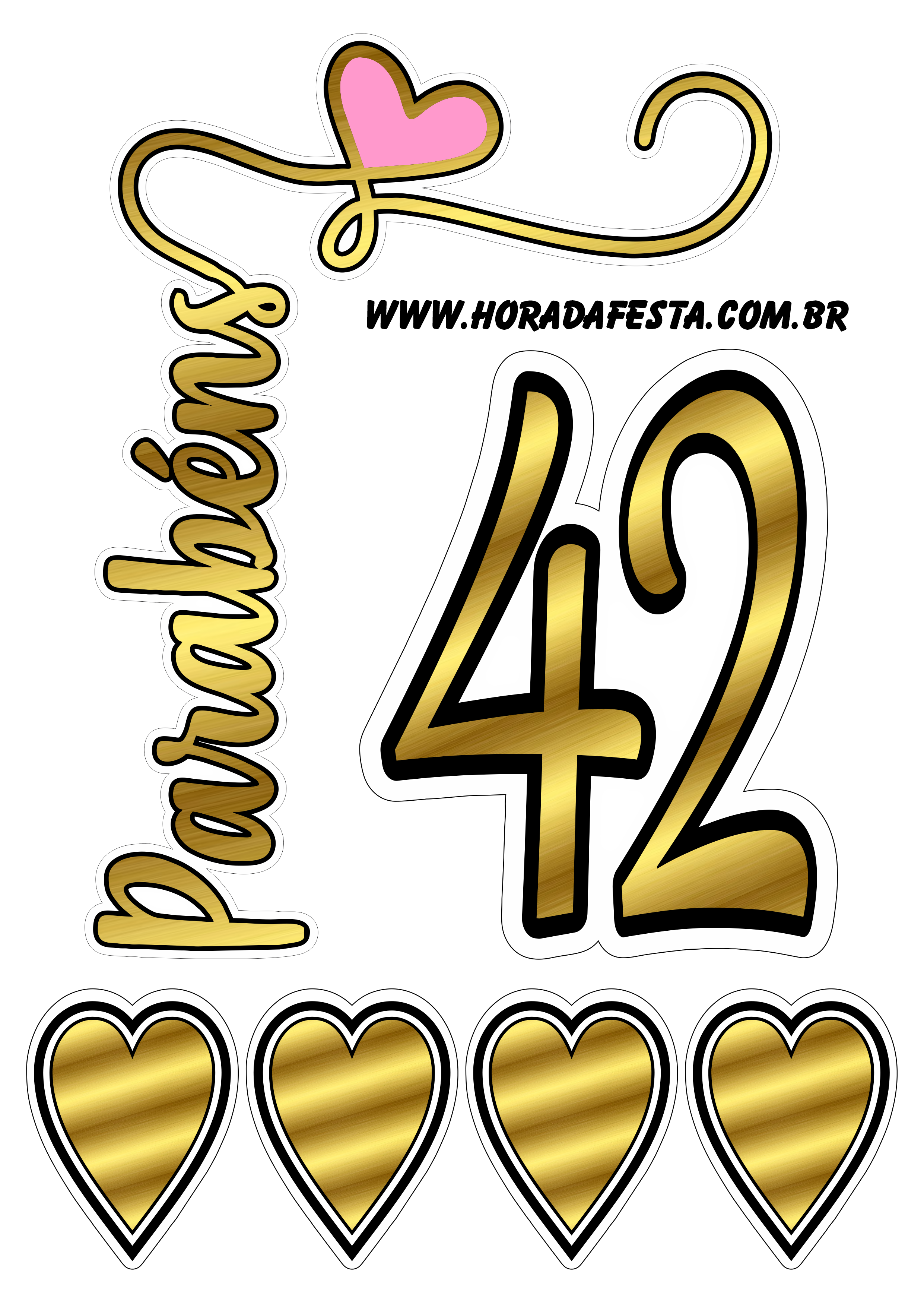 Topo de bolo para imprimir dourado com corações parabéns 42 anos png