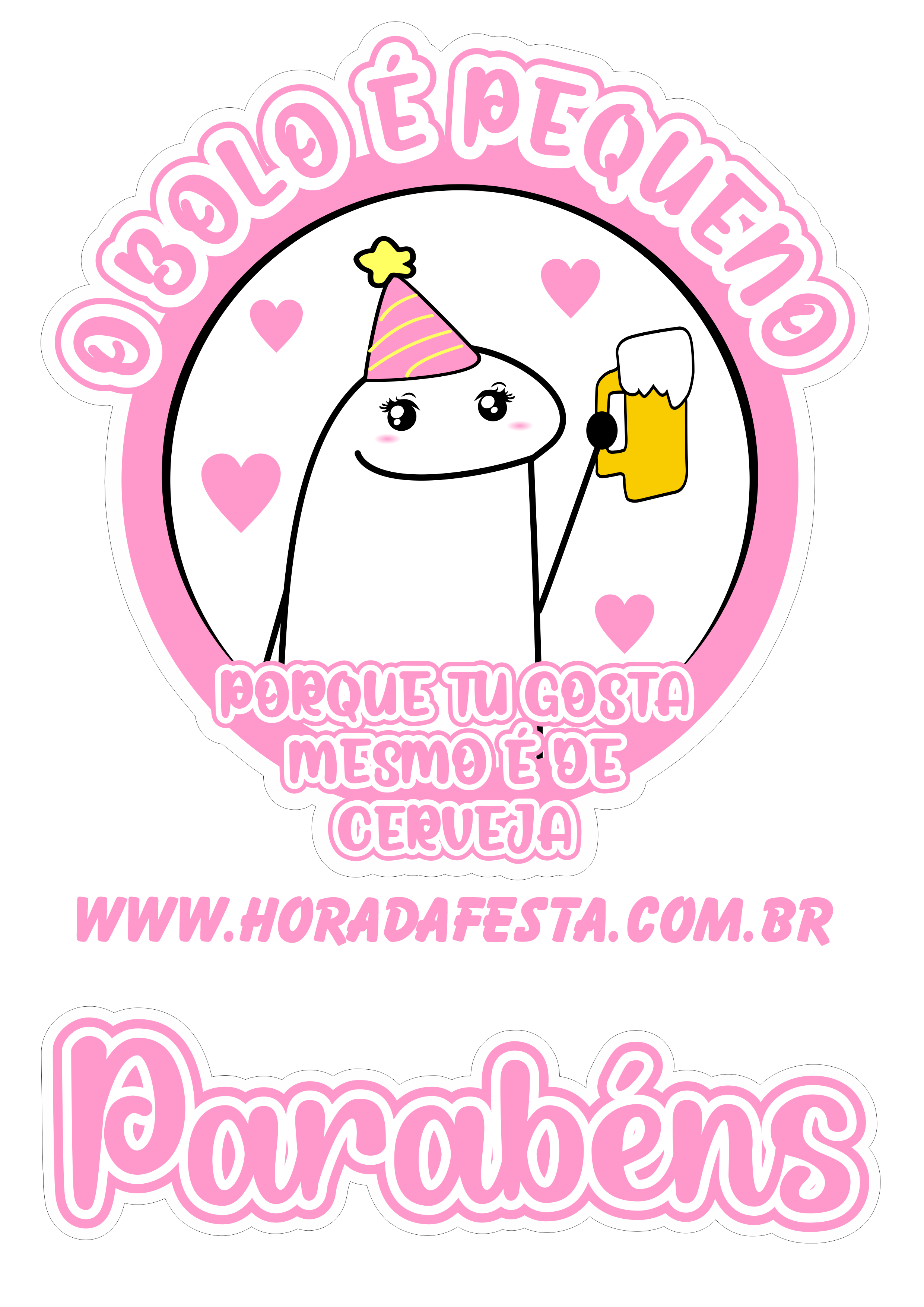 Topo de bolo para imprimir flork of cows o bolo é pequeno porque tu gosta mesmo é de cerveja corações parabéns aniversário rosa png