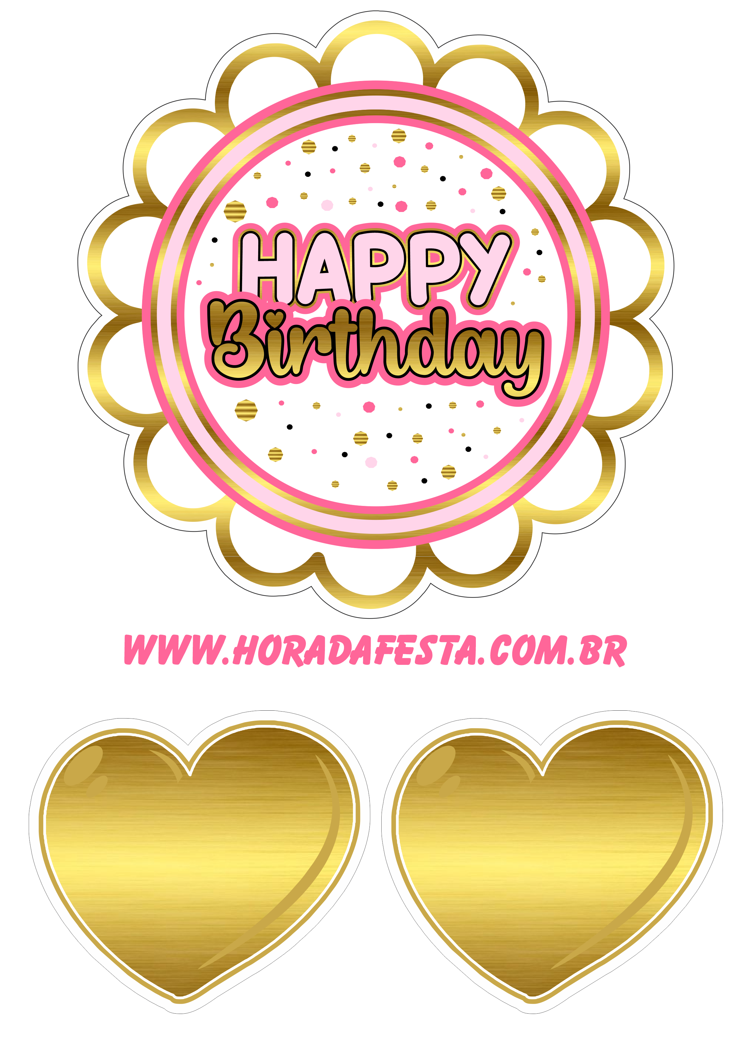 Happy birthday topo de bolo de aniversário dourado com rosa corações fazendo a nossa festa artes gráficas design grátis png