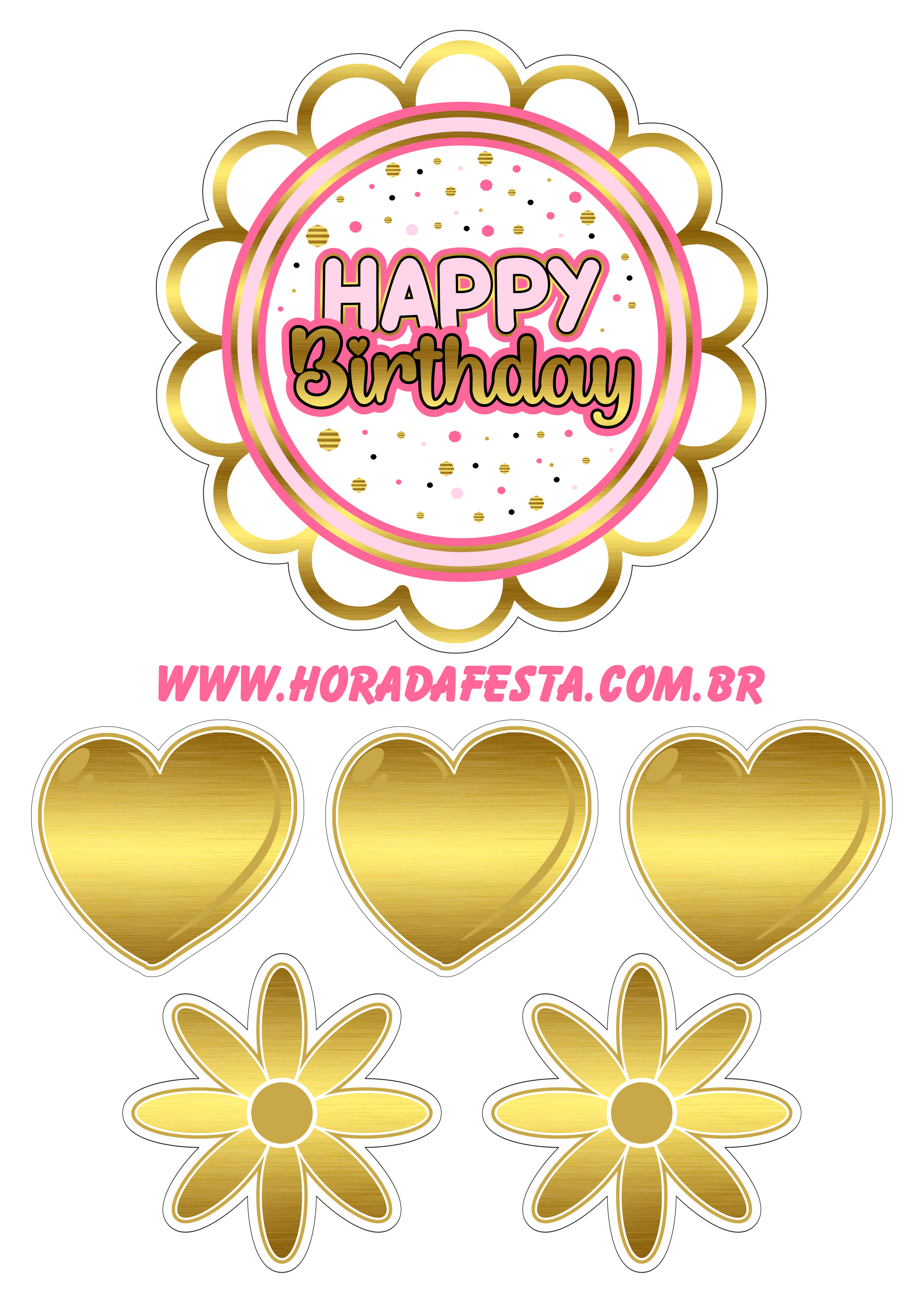 Happy birthday topo de bolo de aniversário dourado com rosa corações e flores fazendo a nossa festa artes gráficas design grátis png