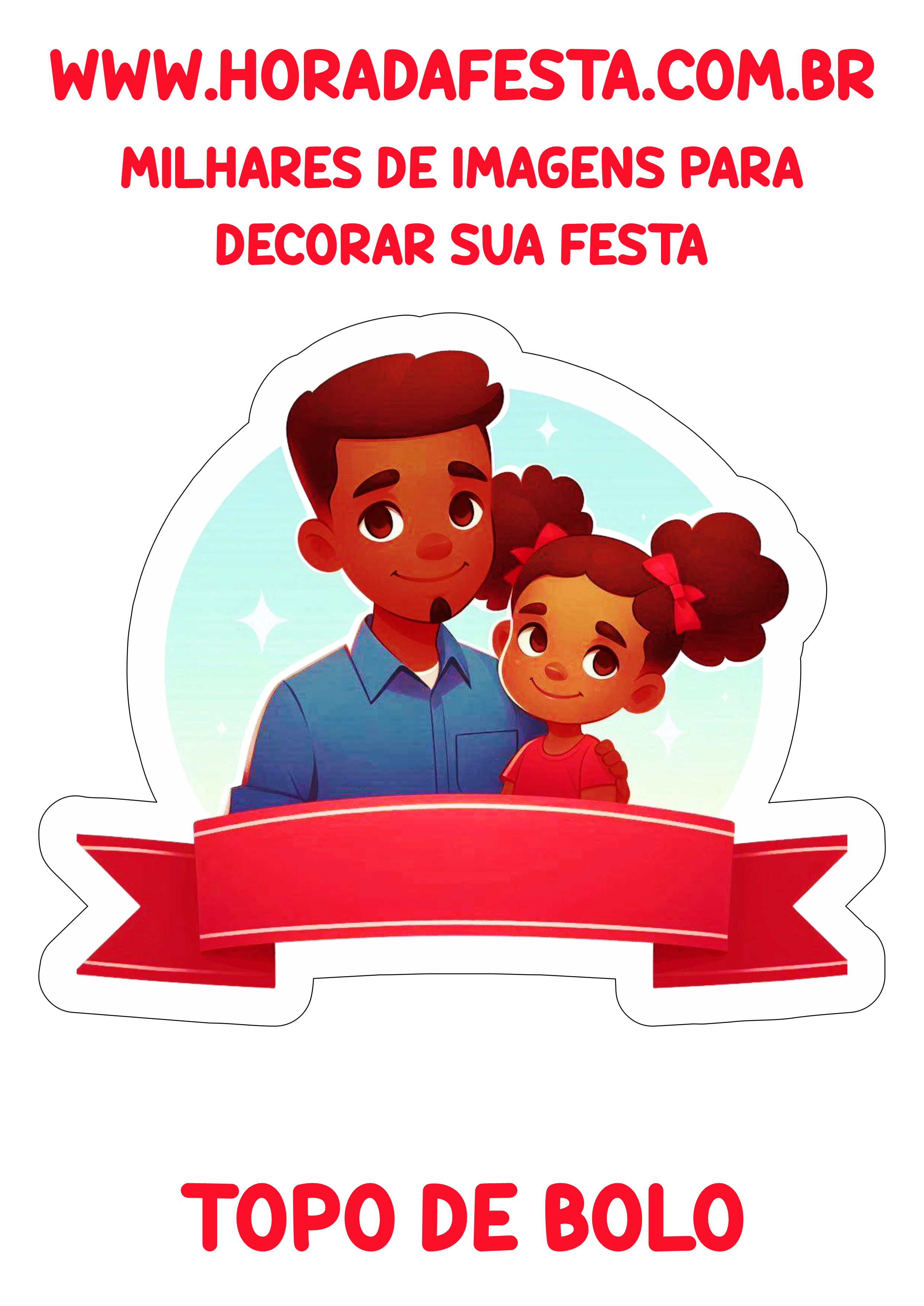 Topo de bolo para o dia dos pais decoração grátis para imprimir png